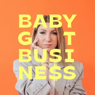 Podcast Baby got Business Logo